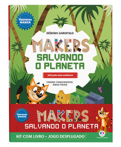 Makers salvando o planeta - Kit com livro + jogo desplugado: SOS pelo meio ambiente