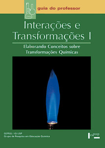 Interações e transformações i – professor: elaborando conceitos sobre transformações químicas