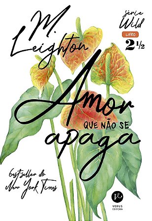 Amor que não se apaga (Vol. 2,5 Wild)