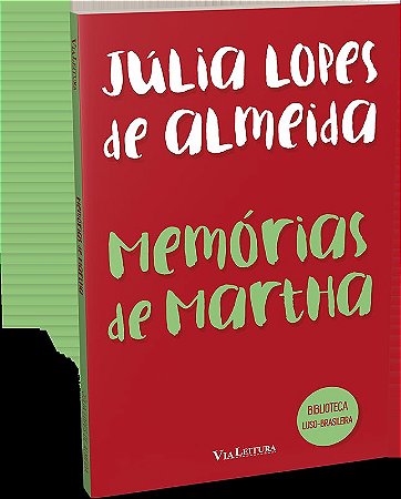 Memórias de Martha - Júlia Lopes de Almeida (LEITURA OBRIGATÓRIA FUVEST)