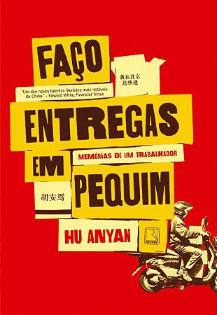 Faço entregas em Pequim: Memórias de um trabalhador