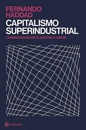 Capitalismo superindustrial: Caminhos diversos, destino comum