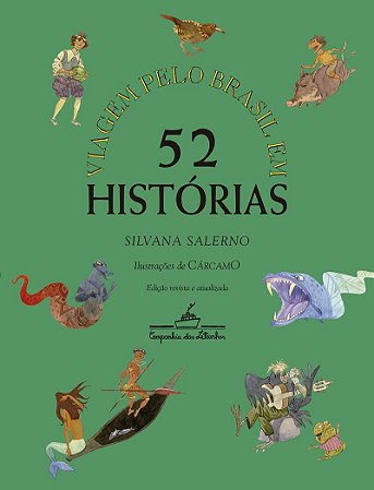 Viagem pelo Brasil em 52 histórias (Nova edição)