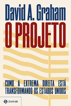 O Projeto: Como a extrema direita está transformando os Estados Unidos