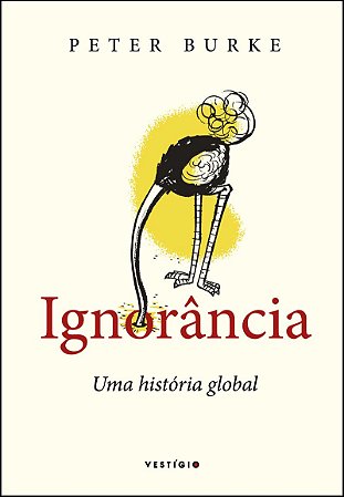 Ignorância: Uma história global