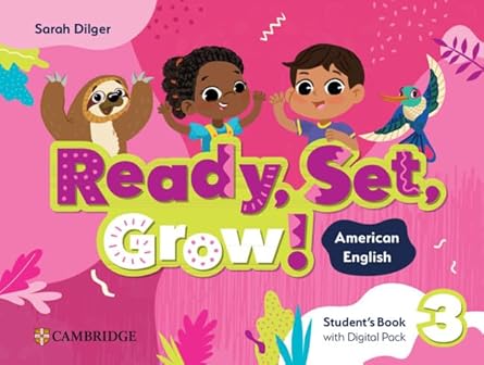 Ready, Set, Grow! 3 Student´s Book With Digital Pack - American English