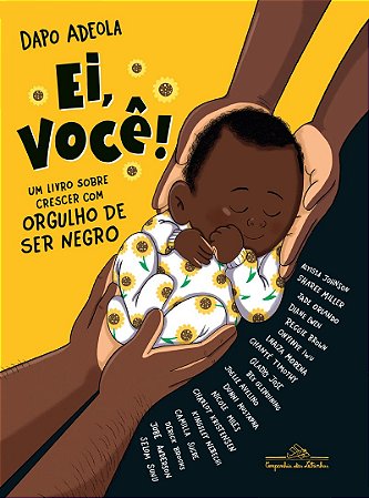 Ei, você!: Um livro sobre crescer com orgulho de ser negro