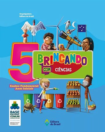 Brincando com Ciências - 5º Ano - Ensino fundamental I