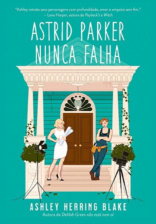 Astrid Parker nunca falha (Bright Falls – Livro 2)