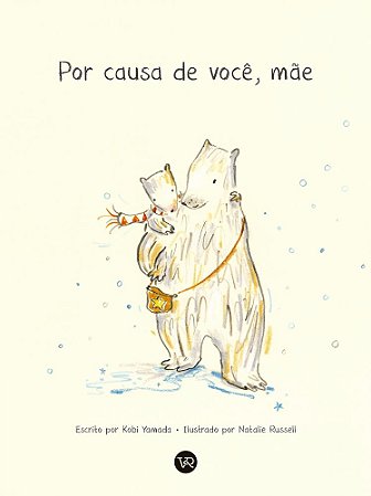 Por causa de você, mãe