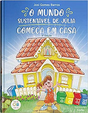O MUNDO SUSTENTÁVEL DE JÚLIA COMEÇA EM CASA 3ª Edição