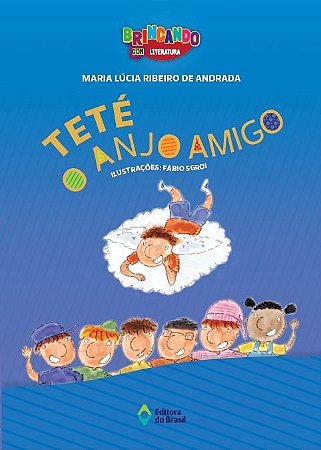 Teté, o anjo amigo