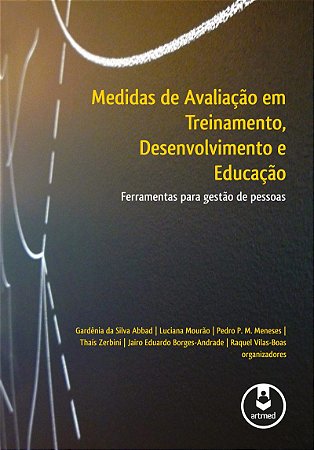 Medidas de Avaliação em Treinamento, Desenvolvimento e Educação: Ferramentas para Gestão de Pessoas