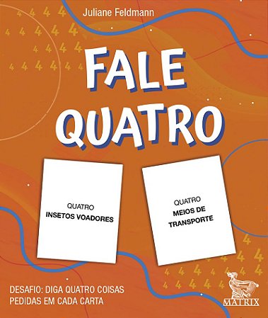 Fale quatro: Desafio: diga quatro coisas pedidas em cada carta