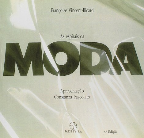 As espirais da moda