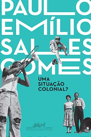 Uma situação colonial?