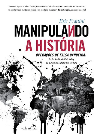 Manipulando a História: OPERAÇÕES DE FALSA BANDEIRA: Do Incêndio do Reichstag ao Golpe de Estado na Turquia