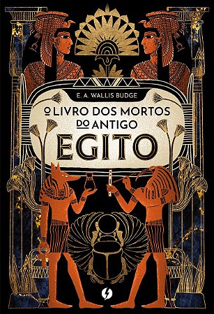 O livro dos mortos do antigo Egito – Nova edição