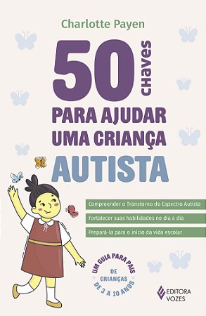50 chaves para ajudar uma criança autista