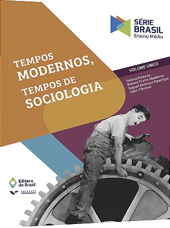 Tempos modernos, tempos de sociologia
