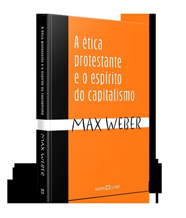 A ética protestante e o espírito do capitalismo