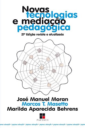 Novas tecnologias e mediação pedagógica
