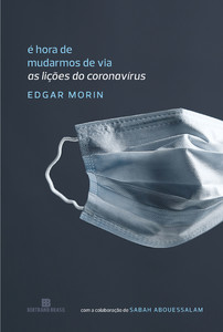 É hora de mudarmos de via: as lições do coronavírus