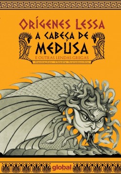 A cabeça de Medusa: E outras lendas gregas