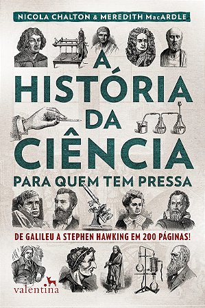 A História da Ciência para quem tem pressa