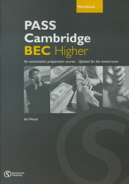 Pass Cambridge Bec Higher - Workbook With Key