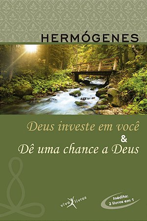 Deus investe em você & Dê uma chance a Deus (edição vira-vira)