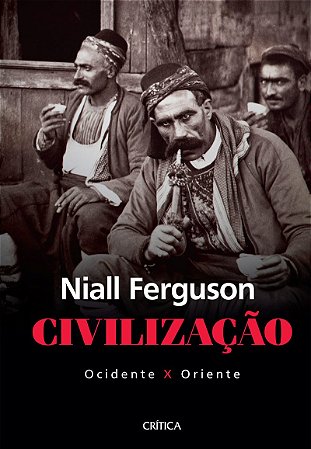 Civilização: Ocidente x Oriente - 2ª Edição