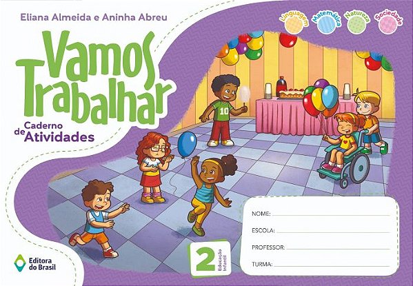 Vamos trabalhar - Caderno de atividades - Educação infantil - 2