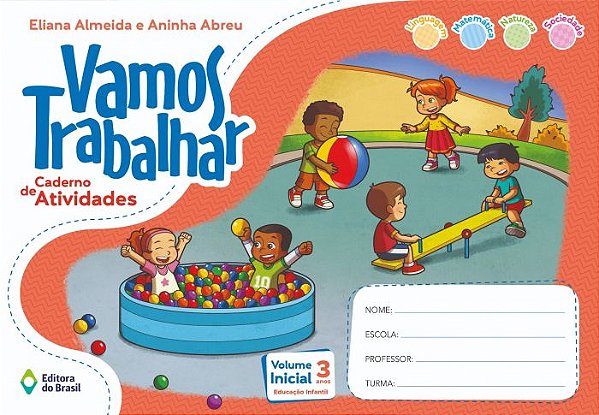 Vamos trabalhar - Caderno de atividades - Volume inicial - Educação infantil