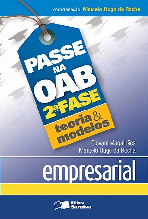 Passe na OAB 2ª fase: Questões e peças comentadas: Empresarial - 3ª edição de 2013
