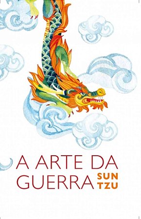 A arte da guerra: O tratado militar mais antigo do mundo