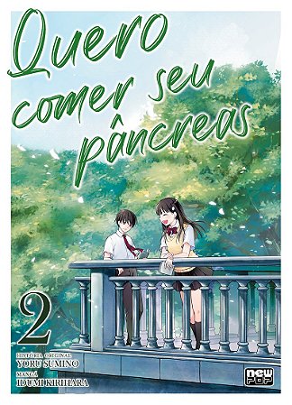 Quero comer seu Pâncreas: Volume 2