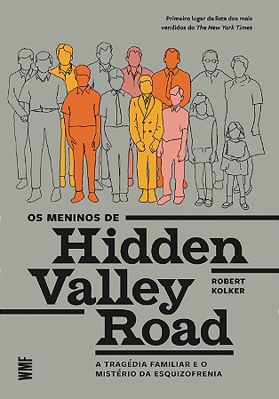 Os meninos de Hidden Valley Road: A tragédia familiar e o mistério da esquizofrenia