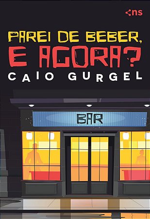 Parei de beber, e agora?: Dicas práticas de vida saudável