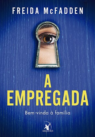 A empregada (A empregada – Livro 1): Bem-vinda à família