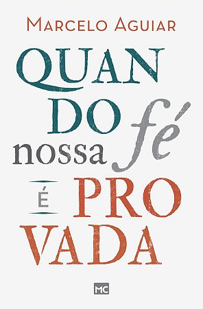 Quando nossa fé é provada