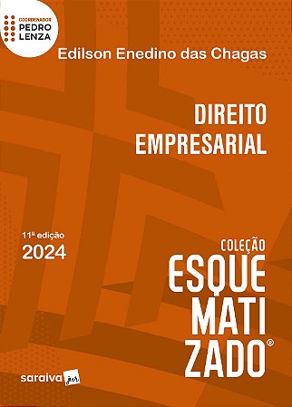 Direito Empresarial - Coleção Esquematizado - 11ª Edição 2024