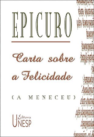 Carta sobre a felicidade (a Meneceu)