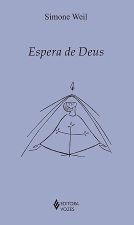 Espera de Deus: Cartas escritas de 19 de janeiro a 26 de maio de 1942