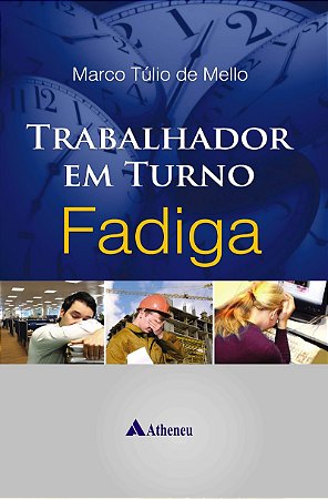 Trabalhador em turno fadiga