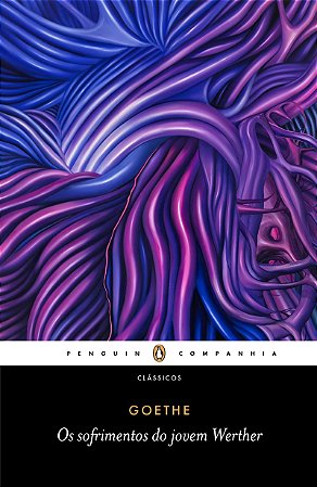 Os sofrimentos do jovem Werther - Tradução e notas de Mauricio Mendonça Cardozo e Introdução de Michael Hulse