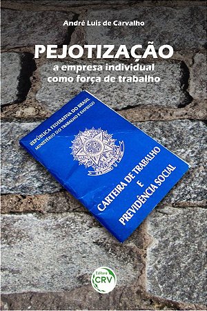 Pejotização: a empresa individual como força de trabalho