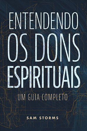 Entendendo os dons espirituais
