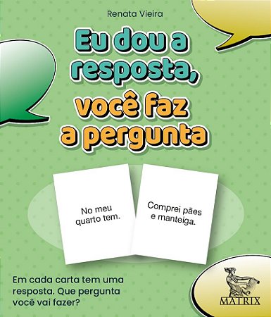 Eu dou a resposta, vc faz a pergunta: Em cada carta tem uma resposta. Que pergunta você vai fazer?