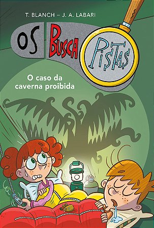 Os Buscapistas - O caso da caverna proibida - Livro 10